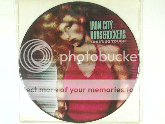 IRON CITY HOUSEROCKERS 7 pic.disc LOVES SO TOUGH ~MCA M  w. ps 